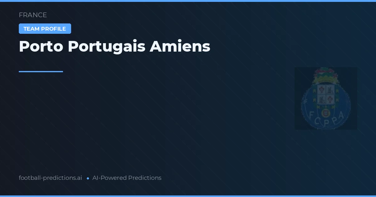 Amiens Porto Portugais voorspellingen & statistieken
