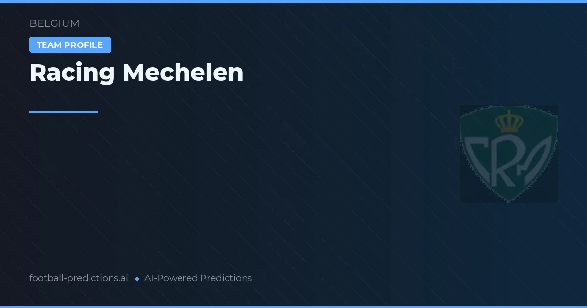 Racing Mechelen voorspellingen & statistieken