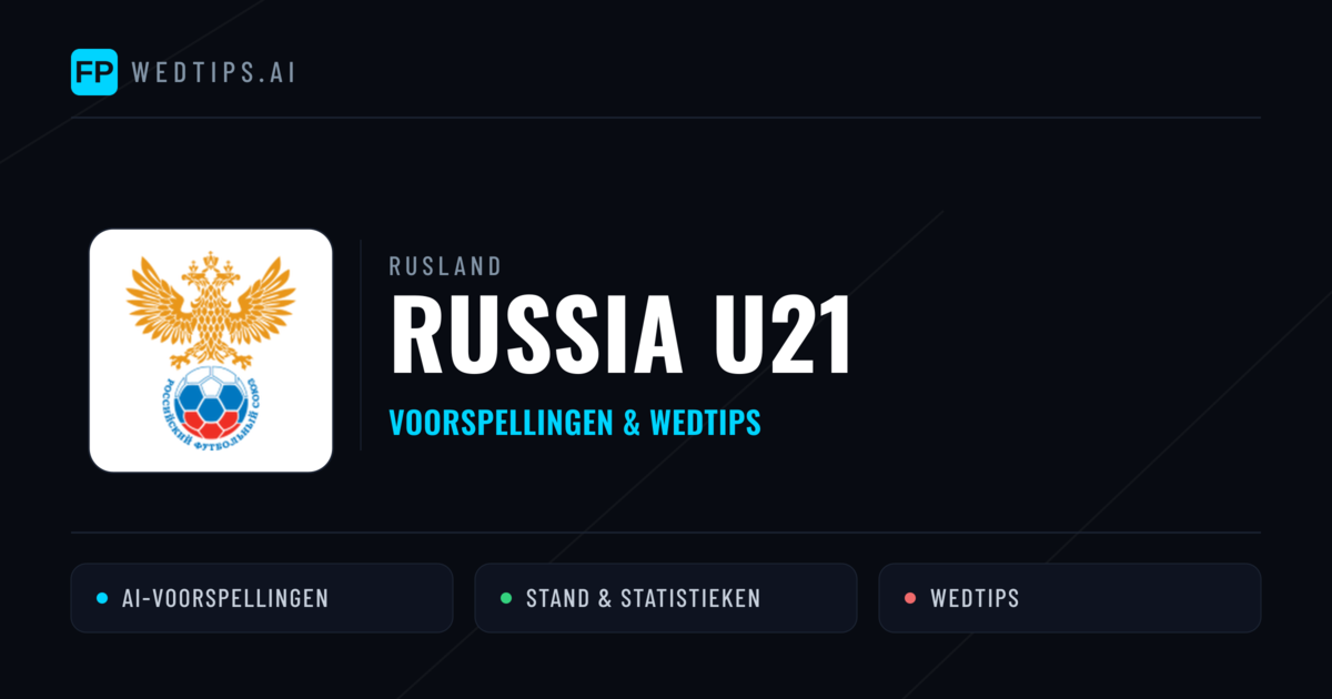 Russia U21 voorspellingen & statistieken