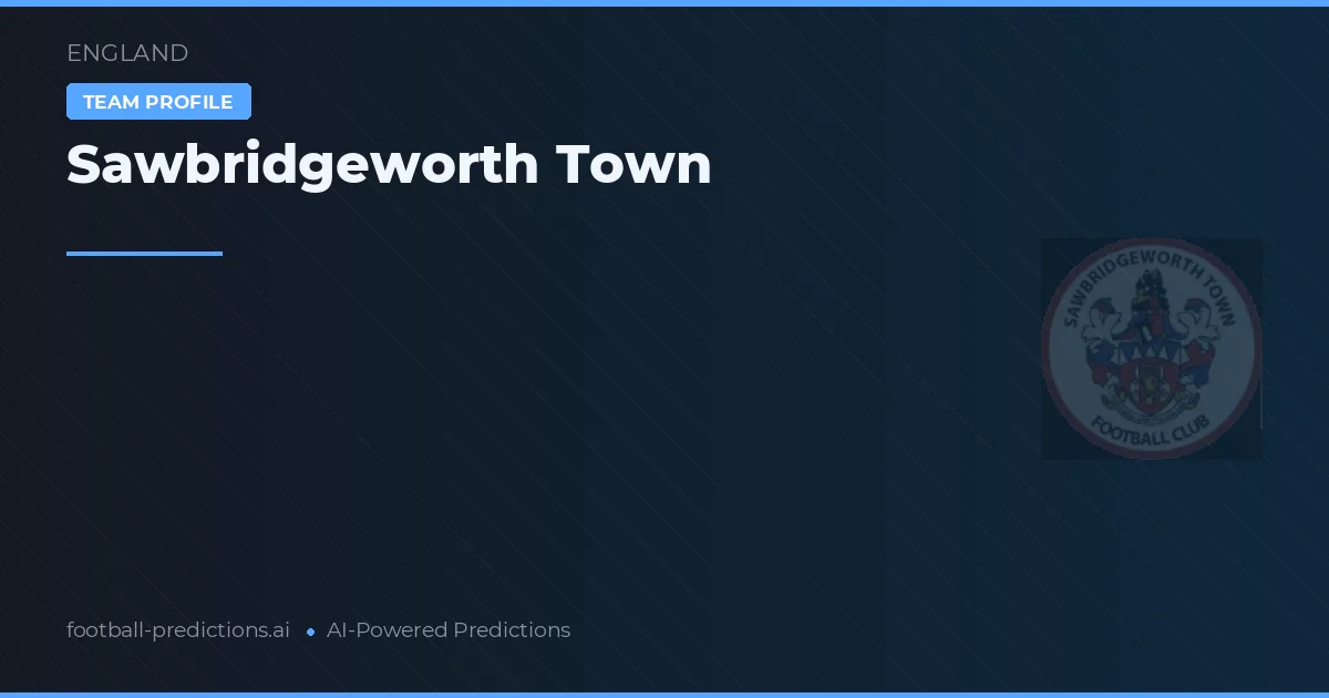 Sawbridgeworth Town voorspellingen & statistieken