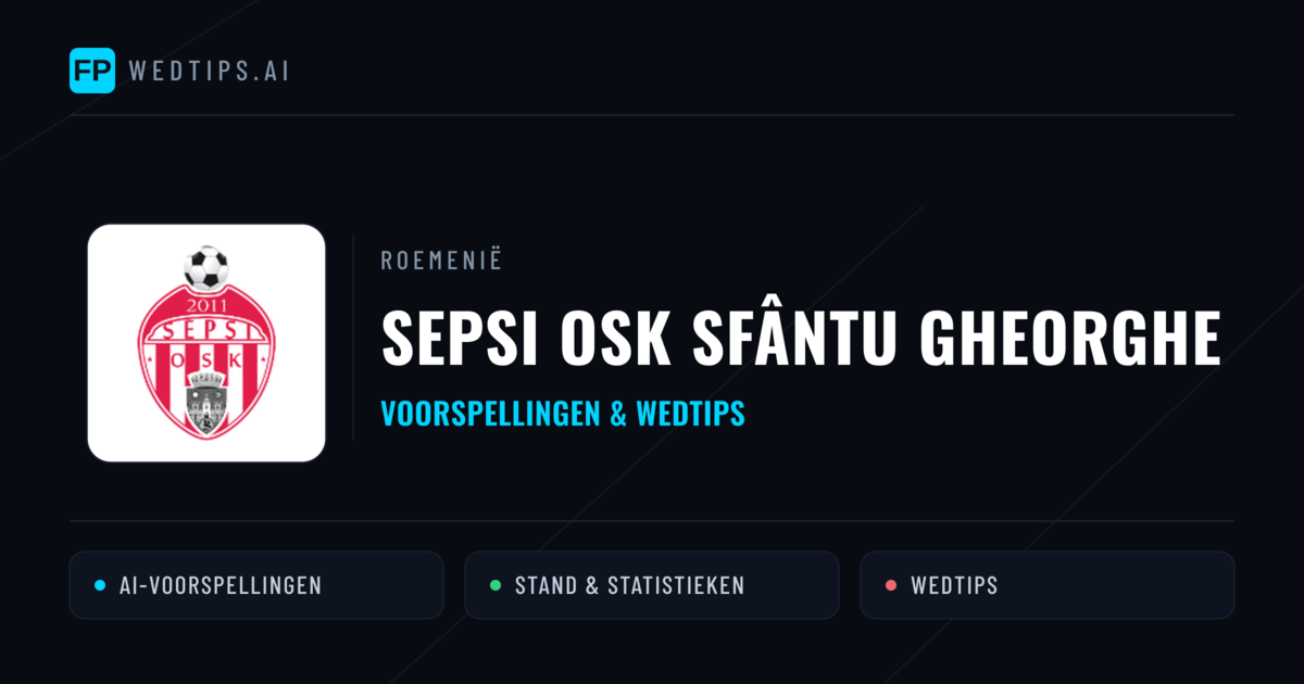 Sepsi OSK Sfântu Gheorghe voorspellingen & statistieken