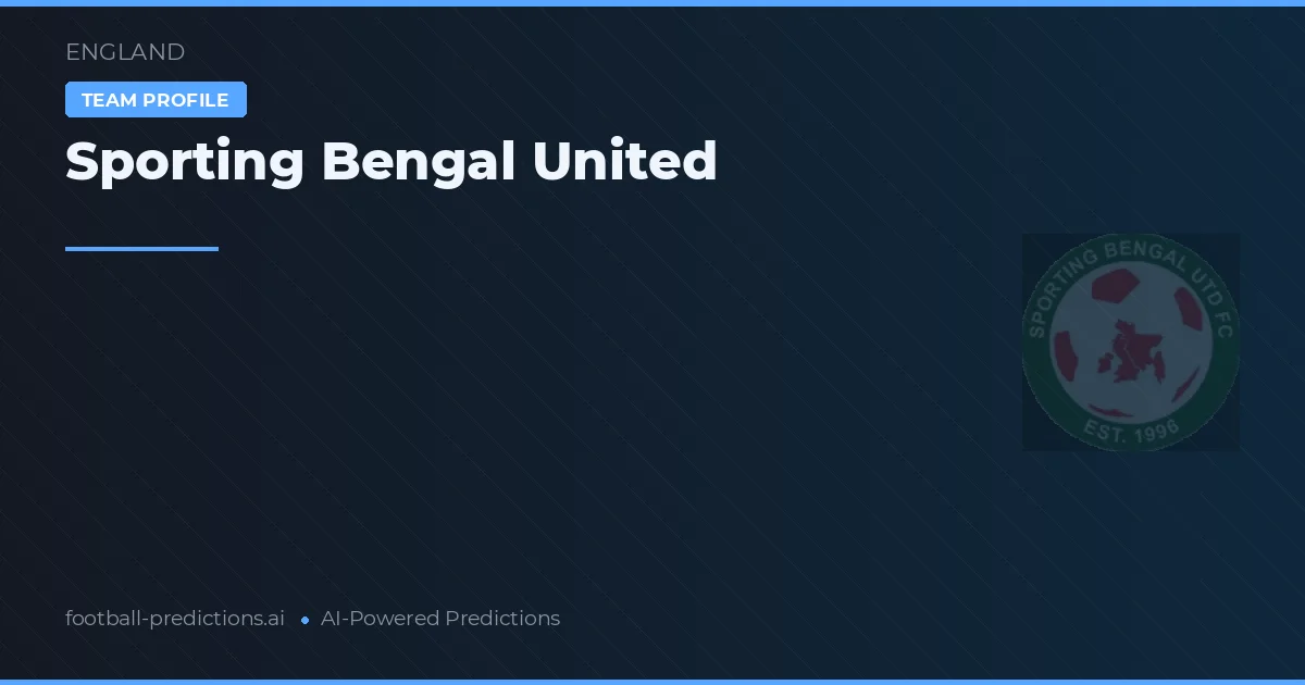 Sporting Bengal United voorspellingen & statistieken