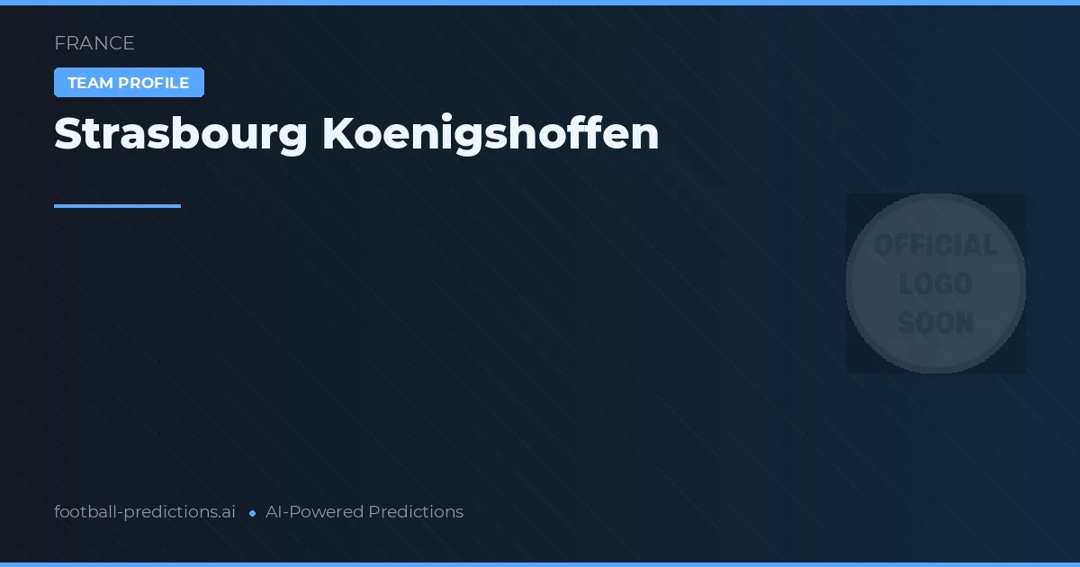 Strasbourg Koenigshoffen voorspellingen & statistieken