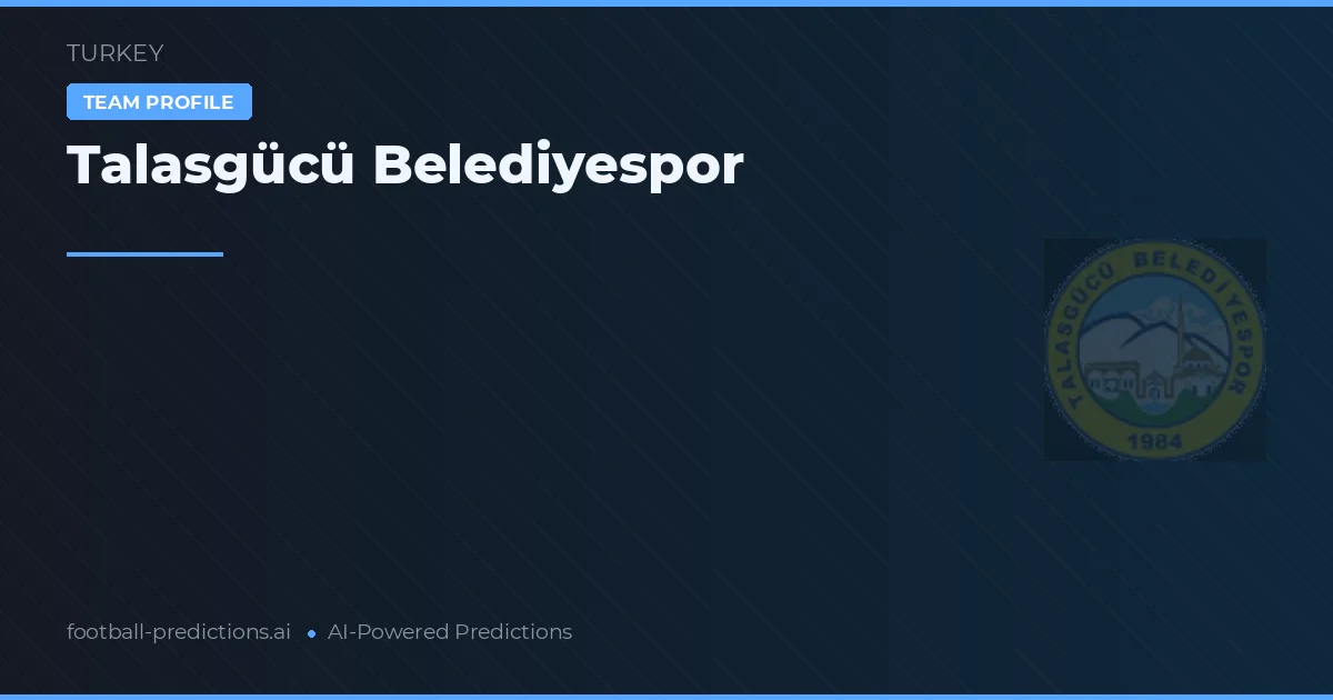 Talasgücü Belediyespor voorspellingen & statistieken