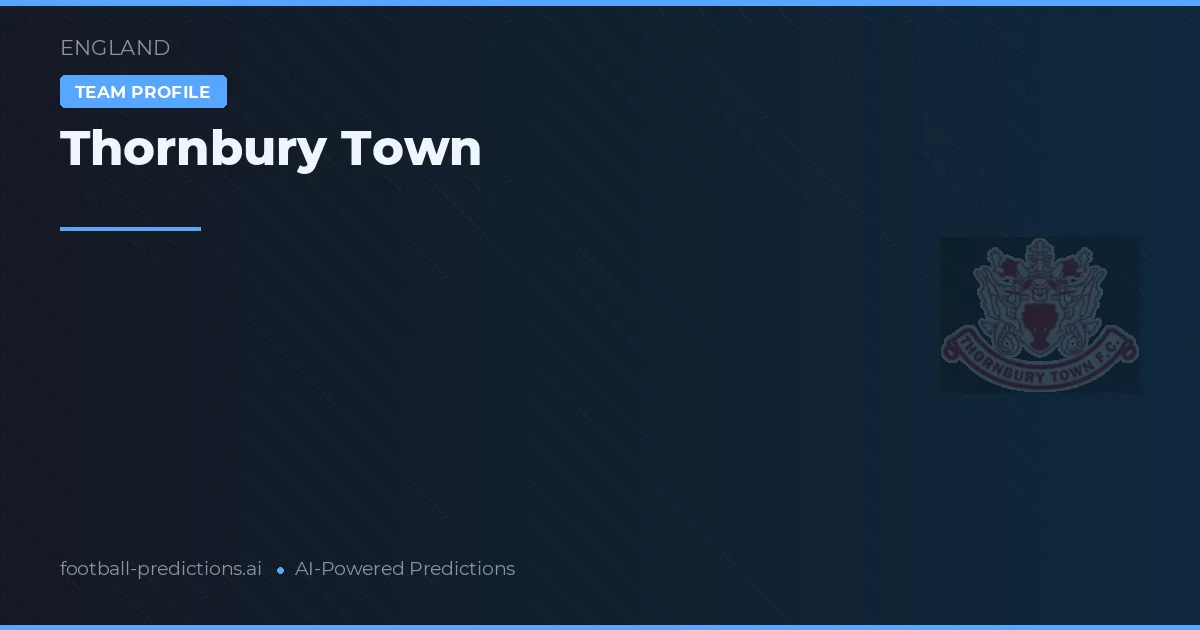 Thornbury Town voorspellingen & statistieken