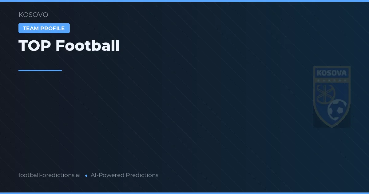 TOP Football voorspellingen & statistieken