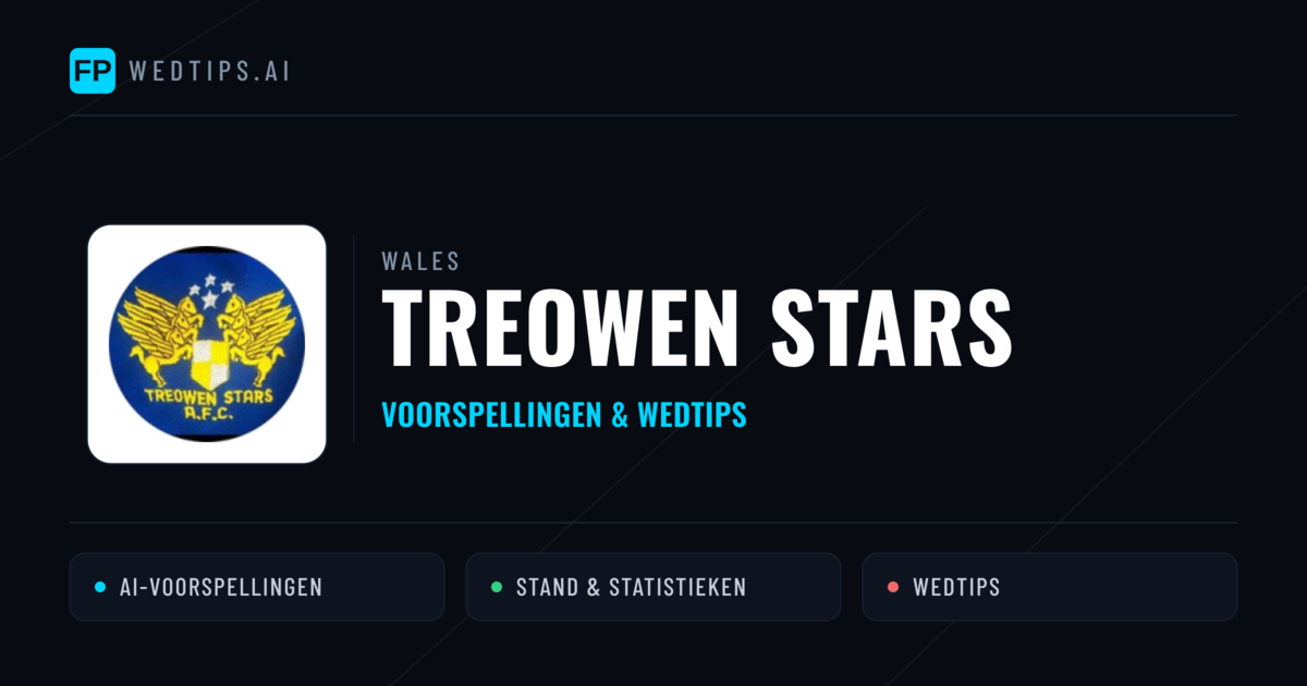 Treowen Stars voorspellingen & statistieken