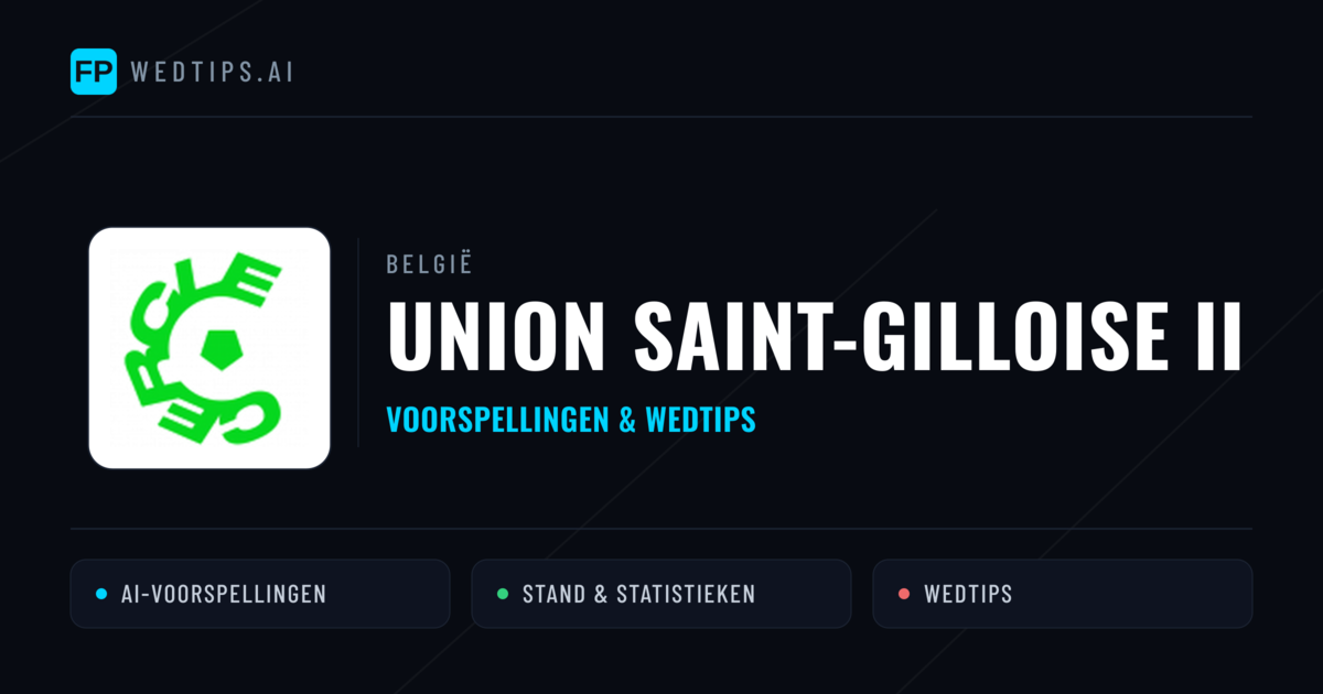 Union Saint-Gilloise II voorspellingen & statistieken