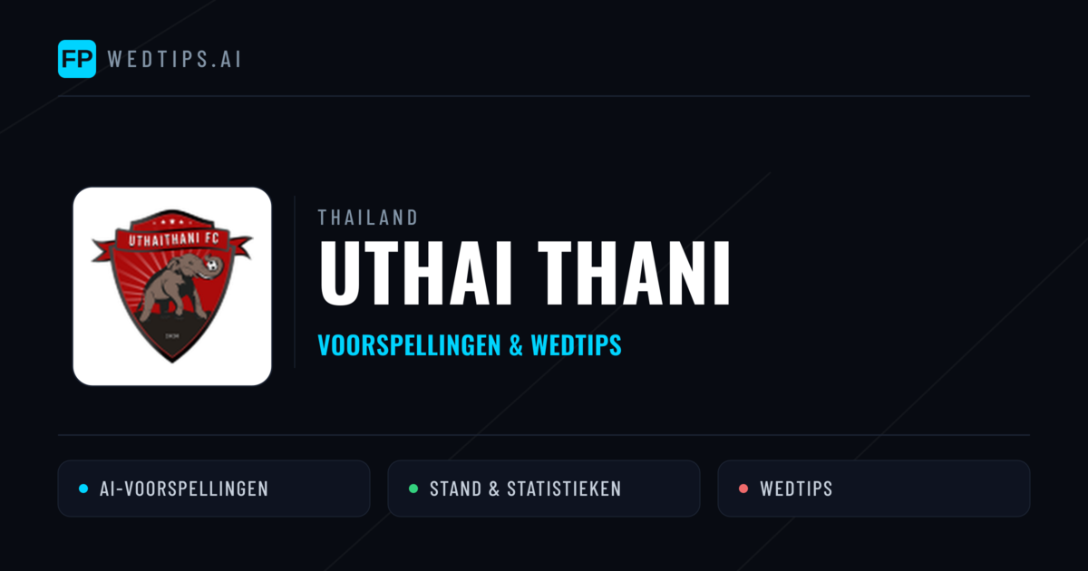Uthai Thani voorspellingen & statistieken