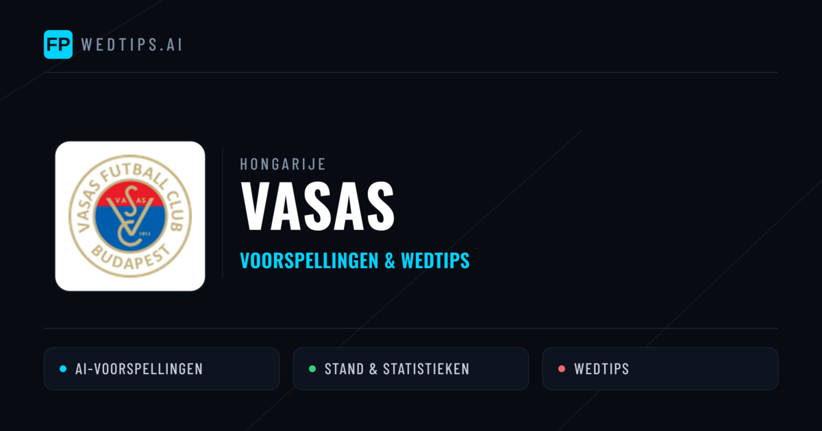 Vasas voorspellingen & statistieken