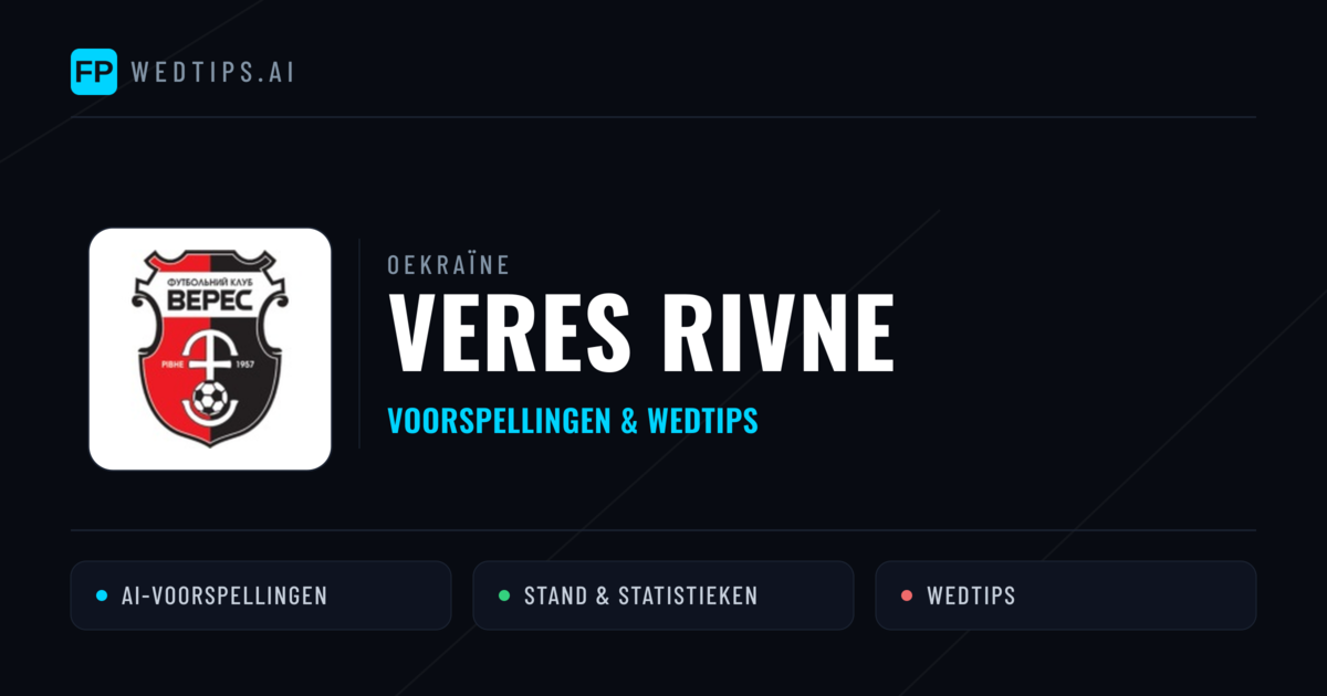 Veres Rivne voorspellingen & statistieken