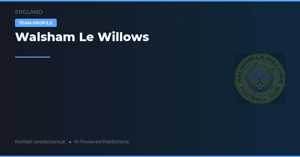 Walsham Le Willows voorspellingen & statistieken