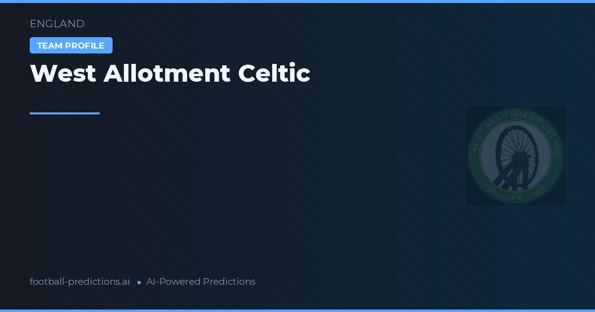 West Allotment Celtic voorspellingen & statistieken