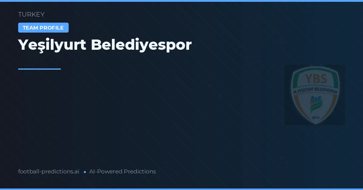 Yeşilyurt Belediyespor voorspellingen & statistieken